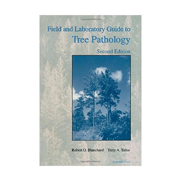 Field and Laboratory Guide to Tree Pathology